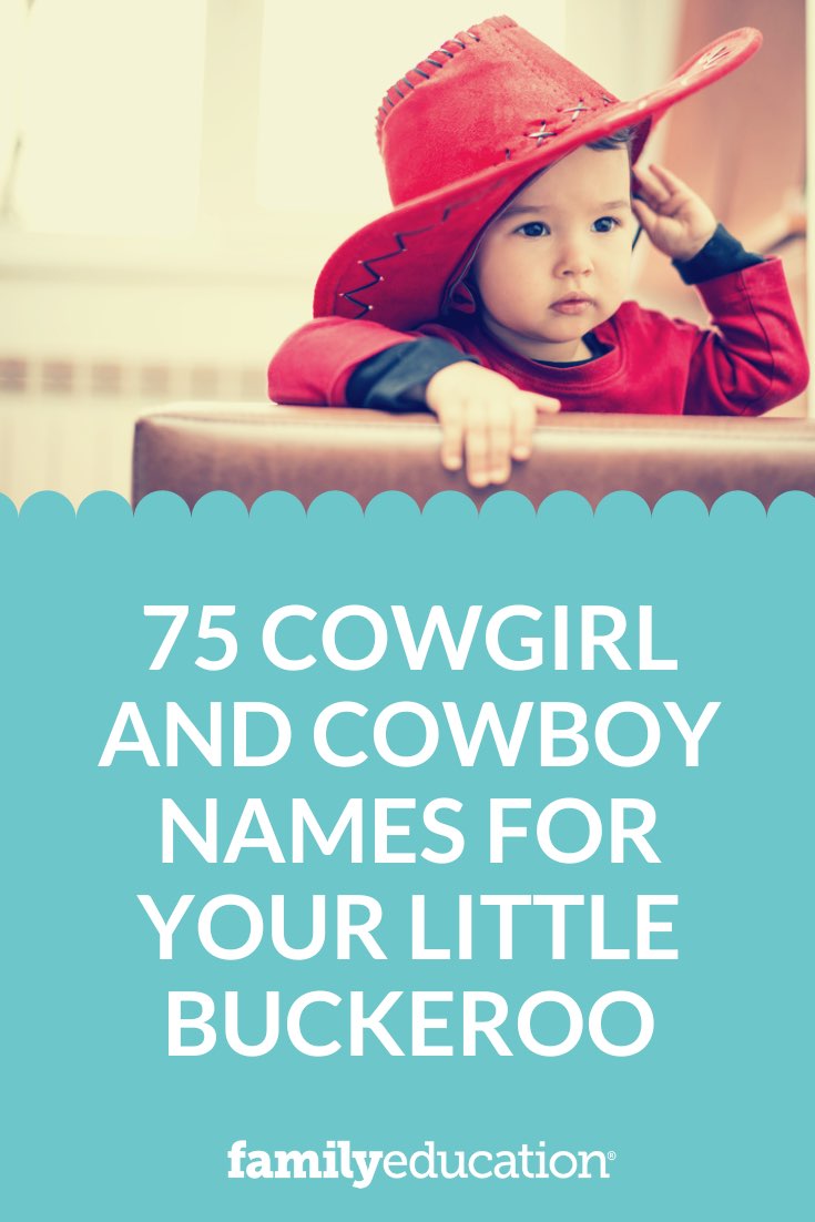 75-cowgirl-and-cowboy-names-for-your-lil-buckeroo-familyeducation